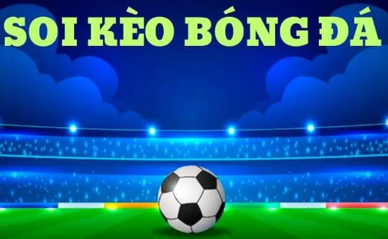 Kèo Nhà Cái 5 - Cập Nhật Tỷ Lệ Kèo Bóng Đá Hôm Nay Nhanh Nhất