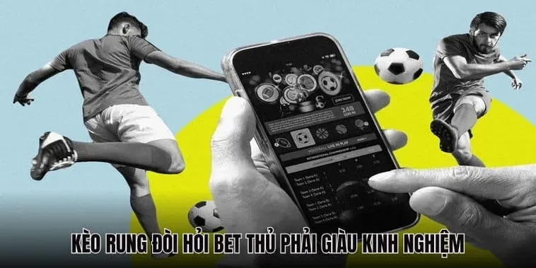 Tuyệt Chiêu Đánh Kèo Rung Trong Bóng Đá Giúp Người Chơi Thắng Lớn Mỗi Ngày